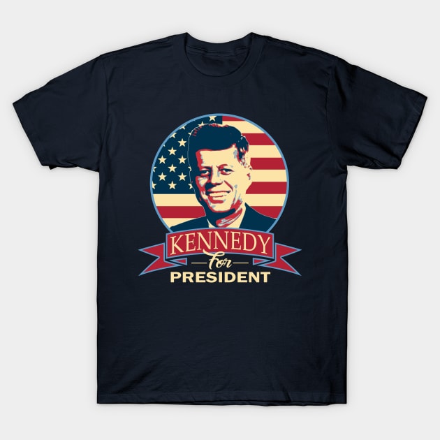 John F Kennedy For President T-Shirt by Nerd_art